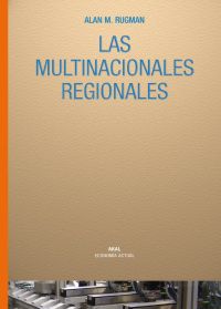 Portada del Libro Las Multinacionales Regionales de Alan M. Rugman - 9788446023975