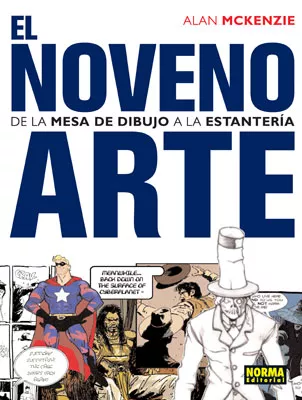 Portada del Libro Noveno Arte: De La Mesa De Trabajo A La Estanteria de Alan Mckenzie - 9788498144406
