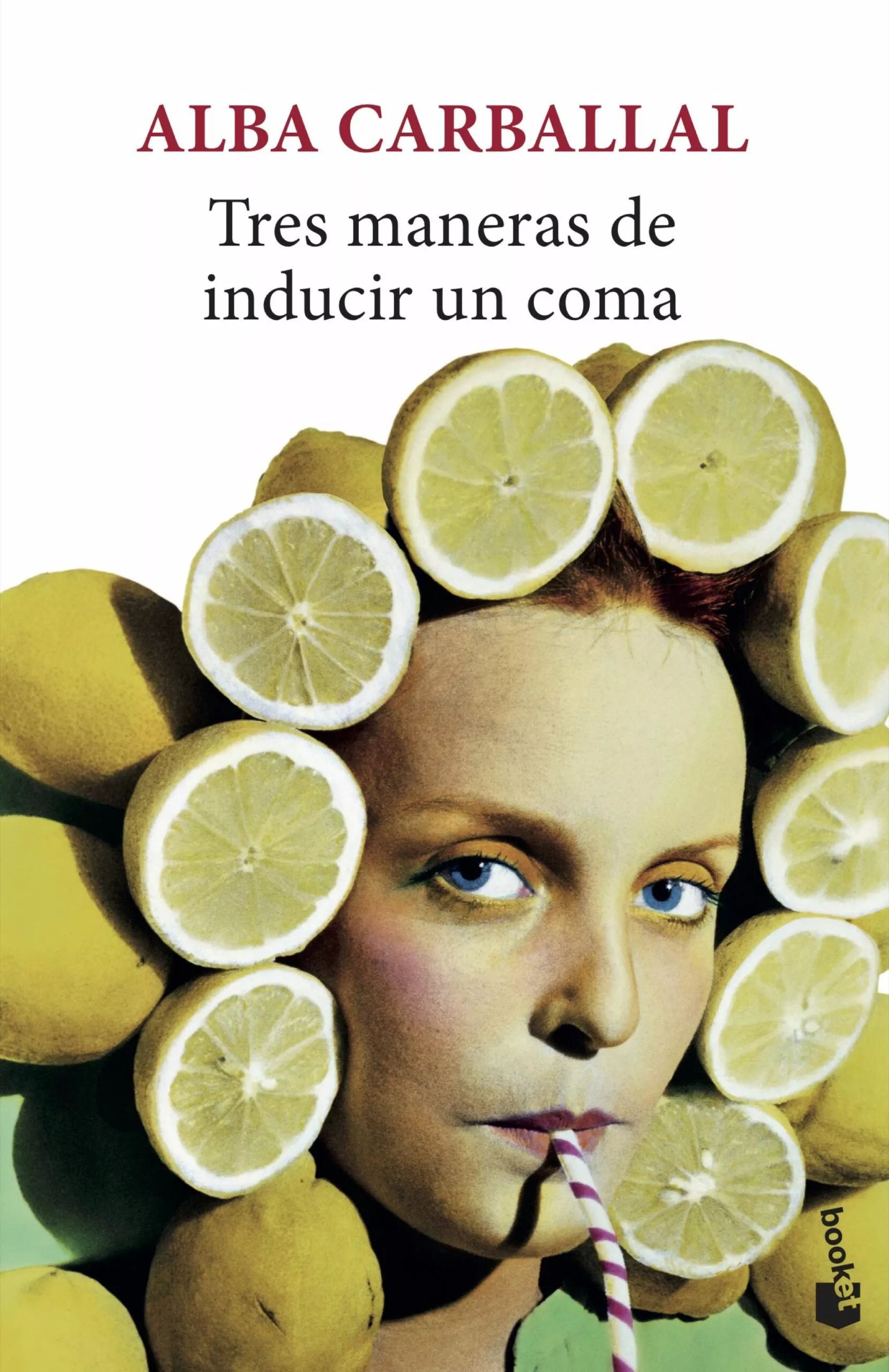 Portada del Libro Tres Maneras De Inducir Un Coma de Alba Carballal - 9788432236426