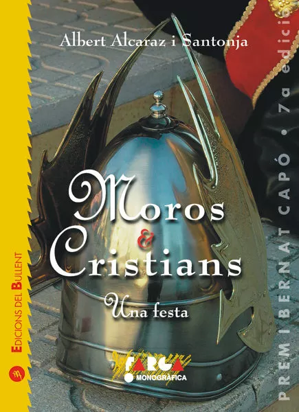 Portada del Libro Moros I Cristians: Una Festa de Albert Alcaraz I Santonja - 9788496187429