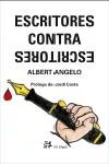 Portada del Libro Escritores Contra Escritores de Albert Angelo - 9788476697672