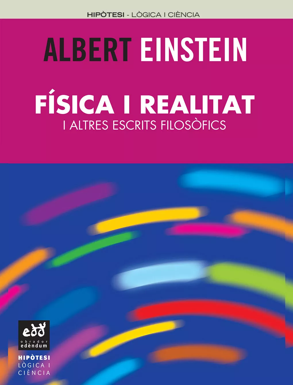 Portada del Libro Fisica I Realitat I Altres Escrits Filosofics de Albert Einstein - 9788493443412