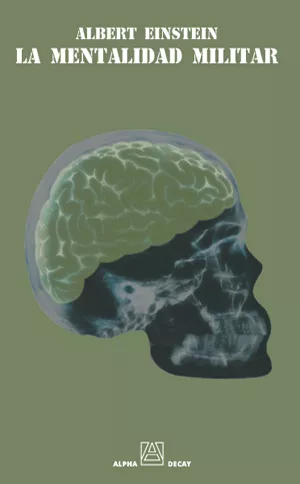Portada del Libro La Mentalidad Militar de Albert Einstein - 9788493427818
