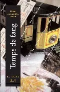 Portada del Libro Temps De Fang de Albert Hernandez I Xulvi - 9788475027630