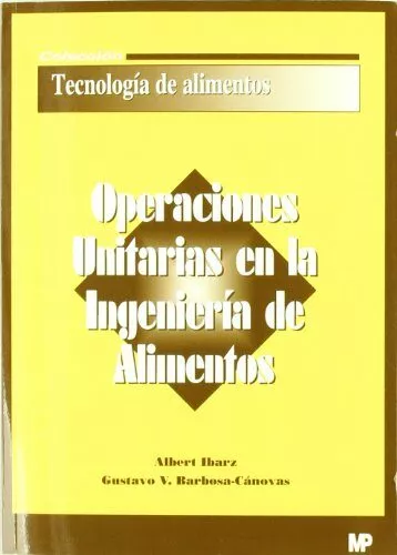 Portada del Libro Operaciones Unitarias En La Ingenieria De Alimentos de Albert Ibarz - 9788484761631