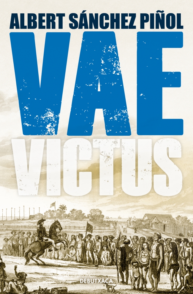 Portada del Libro Vae Victus (Ed. En Catala) de Albert Sanchez Piñol - 9788418132803