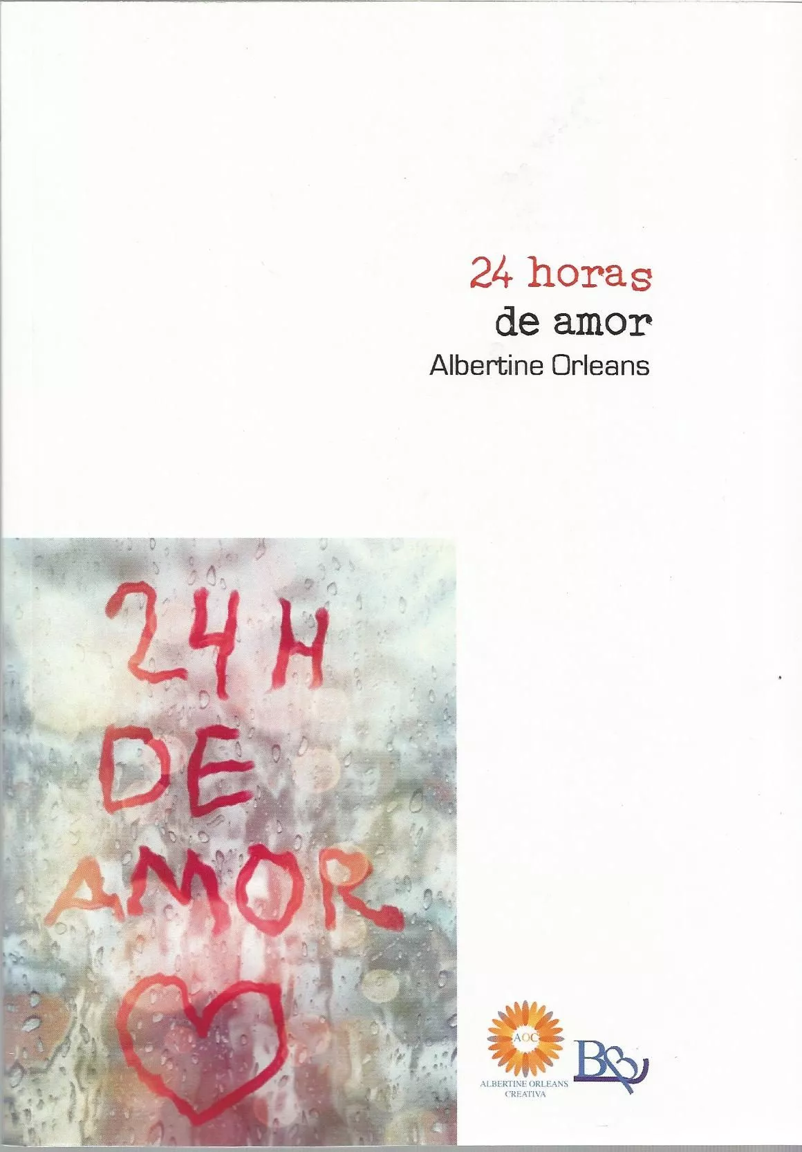 Portada del Libro 24 Horas De Amor de Albertine Orleans - 9788494993947