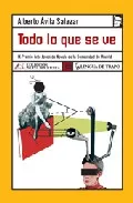 Portada del Libro Todo Lo Que Se Ve (Ix Premio Arte Joven De Novela De La Comunidad De M de Alberto Avila Salazar - 9788496080669