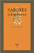 Portada del Libro Sabores Colombianos de Alberto Gomez Font - 9788497041768