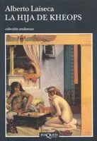 Portada del Libro La Hija De Kheops de Alberto Laiseca - 9788483103432