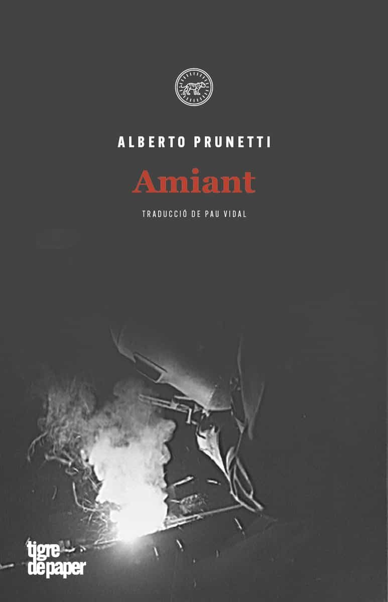 Portada del Libro Amiant. Pròleg D Isaac Rosa de Alberto Prunetti - 9788416855643
