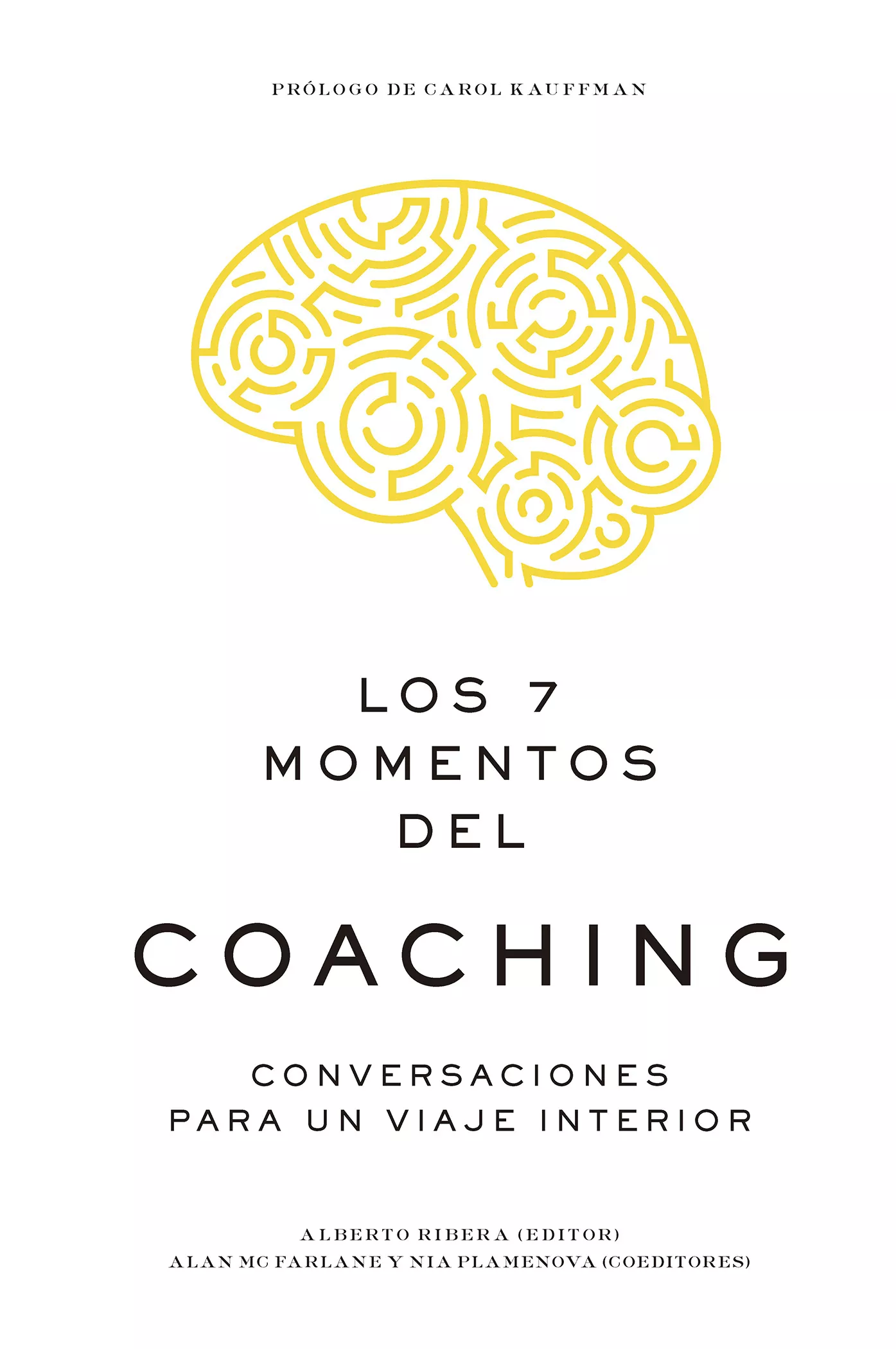 Portada del Libro Los 7 Momentos Del Coaching: Conversaciones Para Un Viaje Interio R de Alberto Ribera - 9788417963057