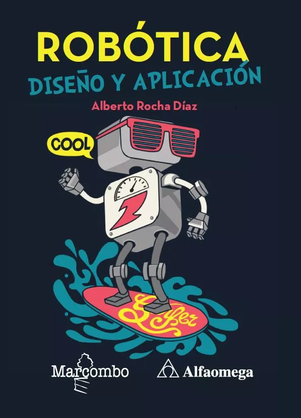 Portada del Libro Robotica: Diseño Y Aplicacion de Alberto Rocha Diaz - 9788426728142