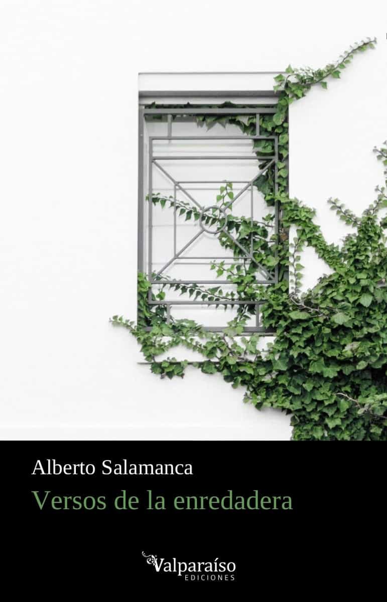 Portada del Libro Versos De La Enredadera de Alberto Salamanca - 9788418082238