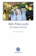Portada del Libro El Codigo De Perela de Aldo Palazzeschi - 9788493404543