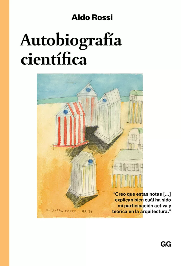 Portada del Libro Autobiografia Cientifica de Aldo Rossi - 9788425232572