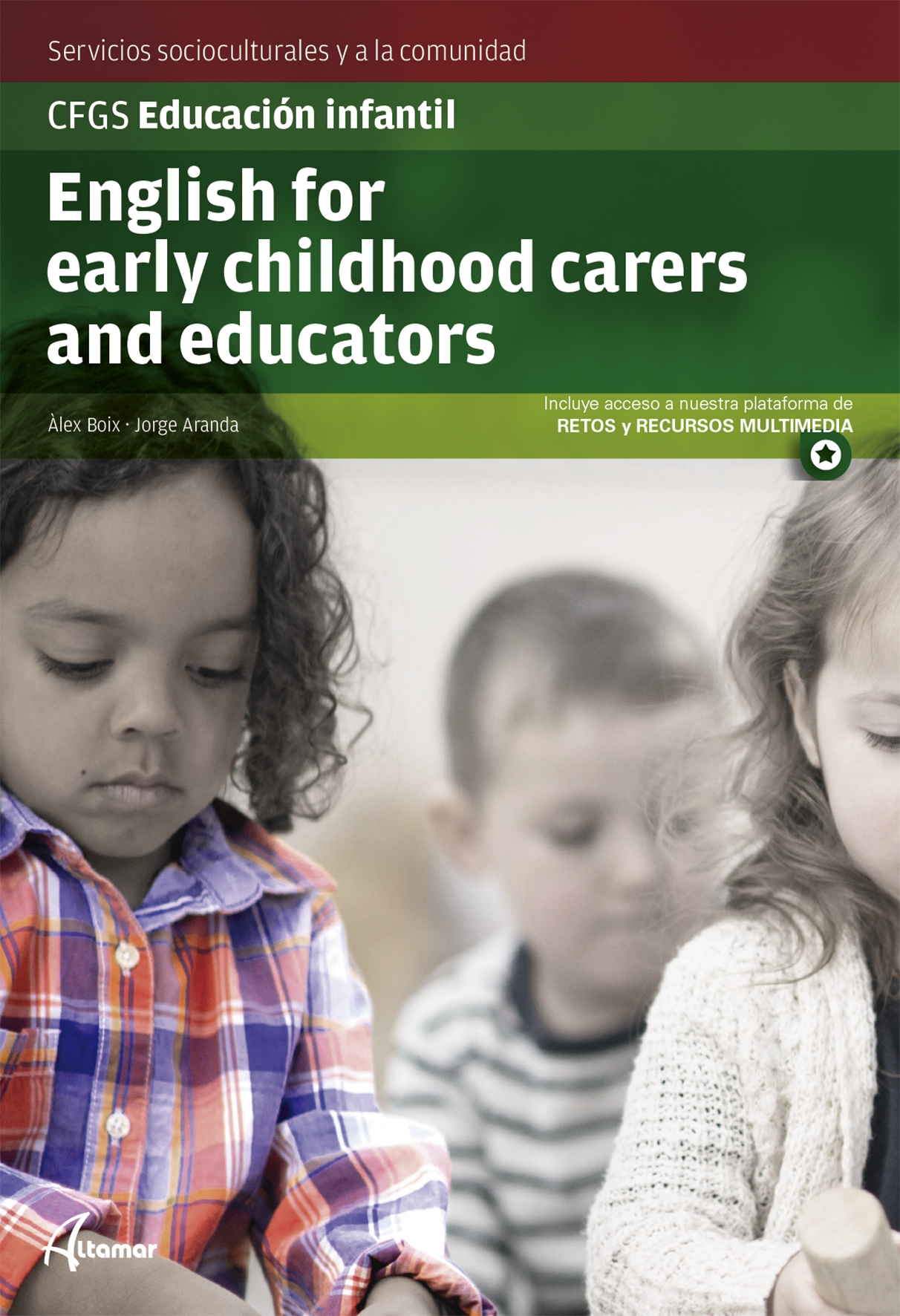 Portada del Libro English For Early Childhood Carers And Educators de Aleix Boix Del Olmo - 9788417872304