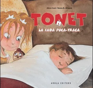 Portada del Libro Tonet I La Fada Poca-Traça de Aleix Cort - 9788496366305