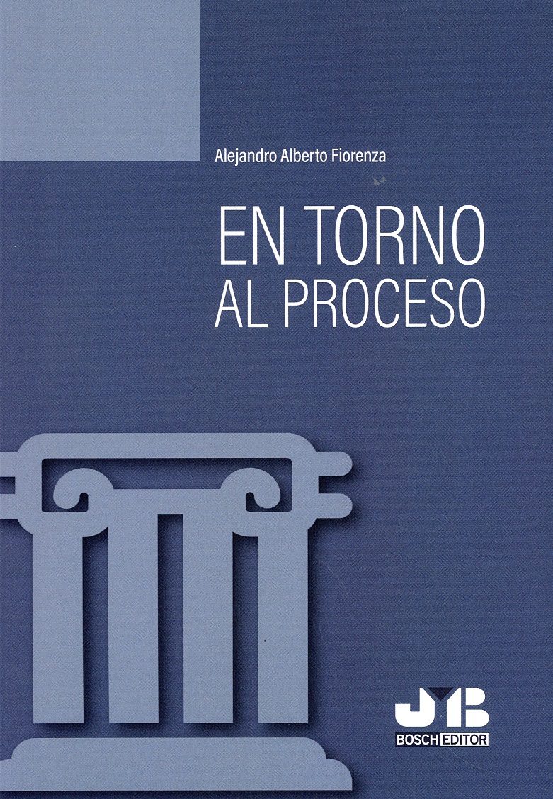 Portada del Libro En Torno Al Proceso de Alejandro Alberto Fiorenza - 9788412102987