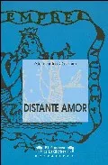 Portada del Libro Distante Amor de Alejandro Garcia - 9788481633948