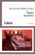 Portada del Libro Algun Demonio de Alejandro Hernandez - 9788493563516