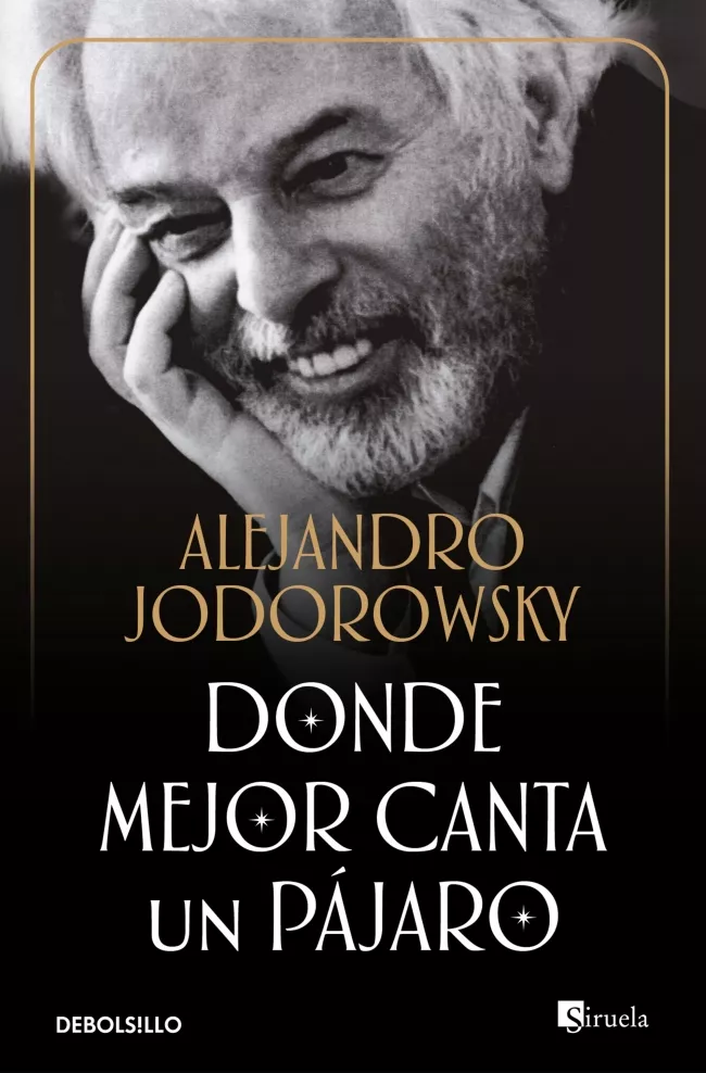Portada del Libro Donde Mejor Canta Un Pajaro de Alejandro Jodorowsky - 9788497936446