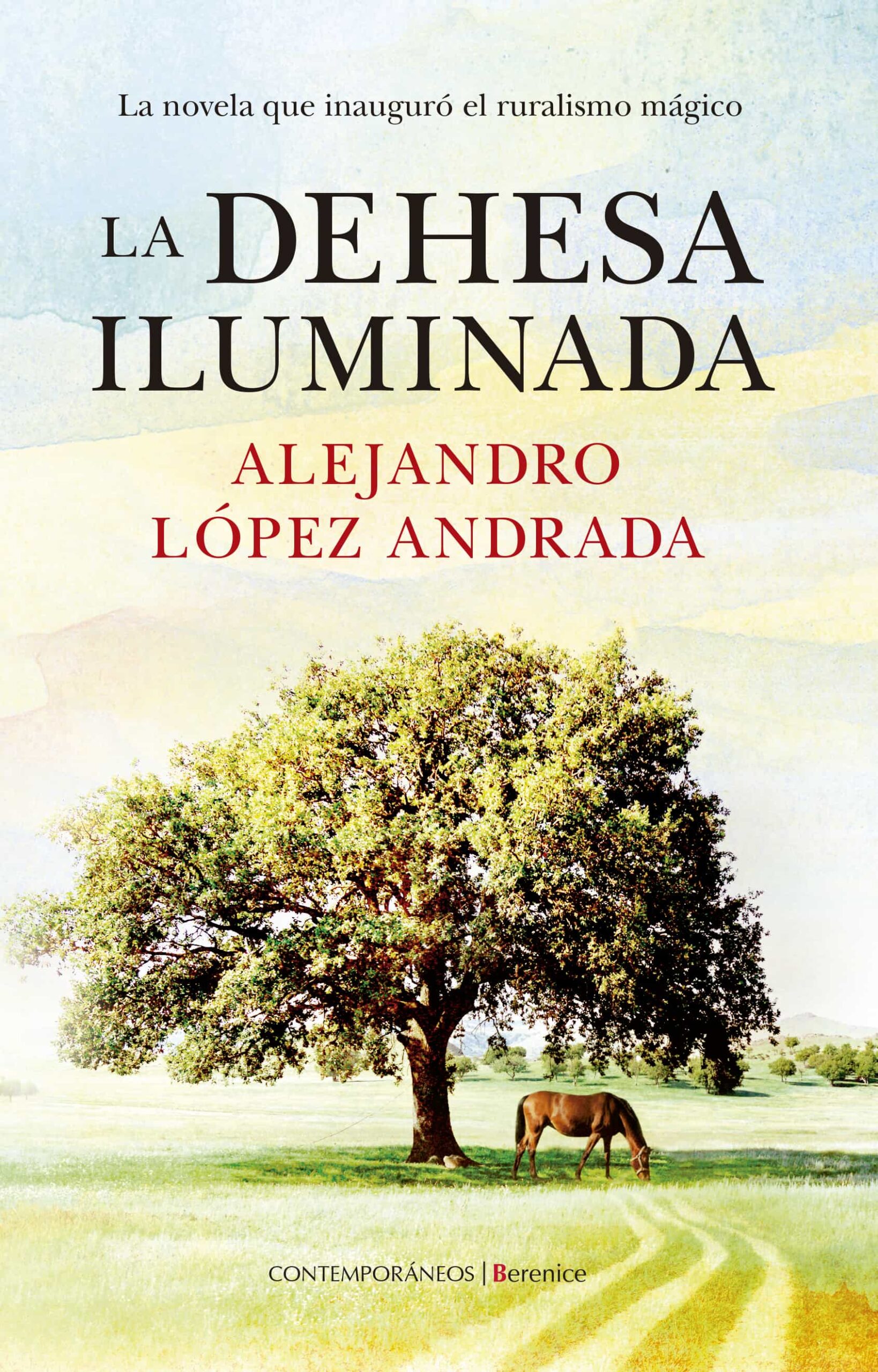 Portada del Libro La Dehesa Iluminada de Alejandro Lopez Andrada - 9788418205057