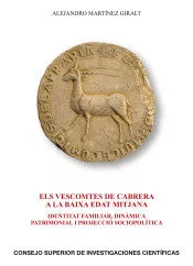 Portada del Libro Els Vescomtes De Cabrera A La Baixa Edat Mitjana : Identitat Fami Liar de Alejandro Martinez Giralt - 9788400105105