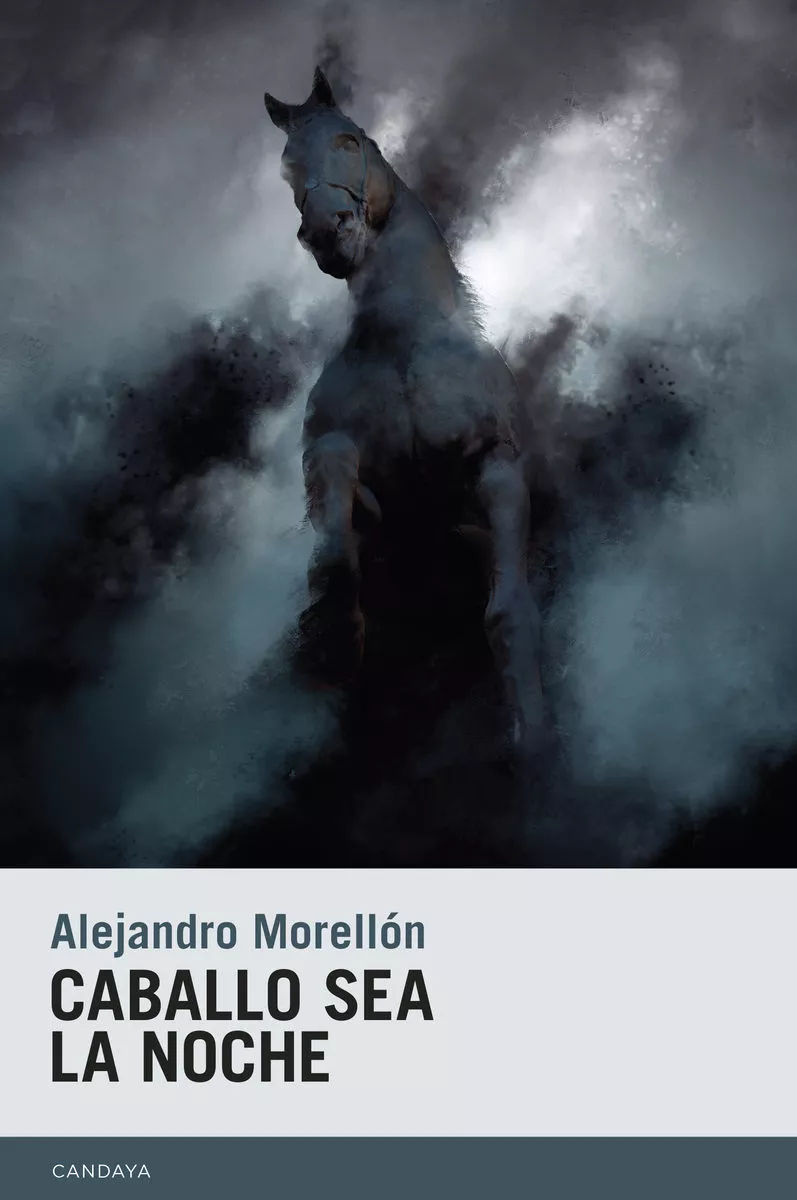 Portada del Libro Caballo Sea La Noche de Alejandro Morellon - 9788415934691