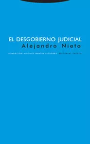 Portada del Libro El Desgobierno Judicial (2ª Ed.) de Alejandro Nieto - 9788481647655