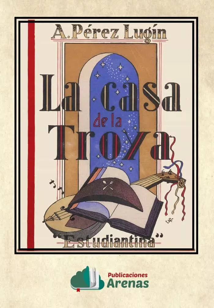 Portada del Libro La Casa De La Troya de Alejandro Perez Lugin - 9788412067262