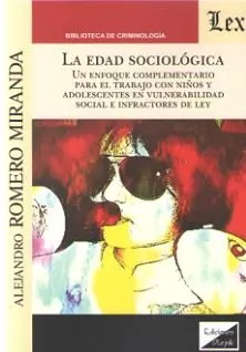 Portada del Libro Edad Sociologica La de Alejandro Romero Miranda - 9789563926699