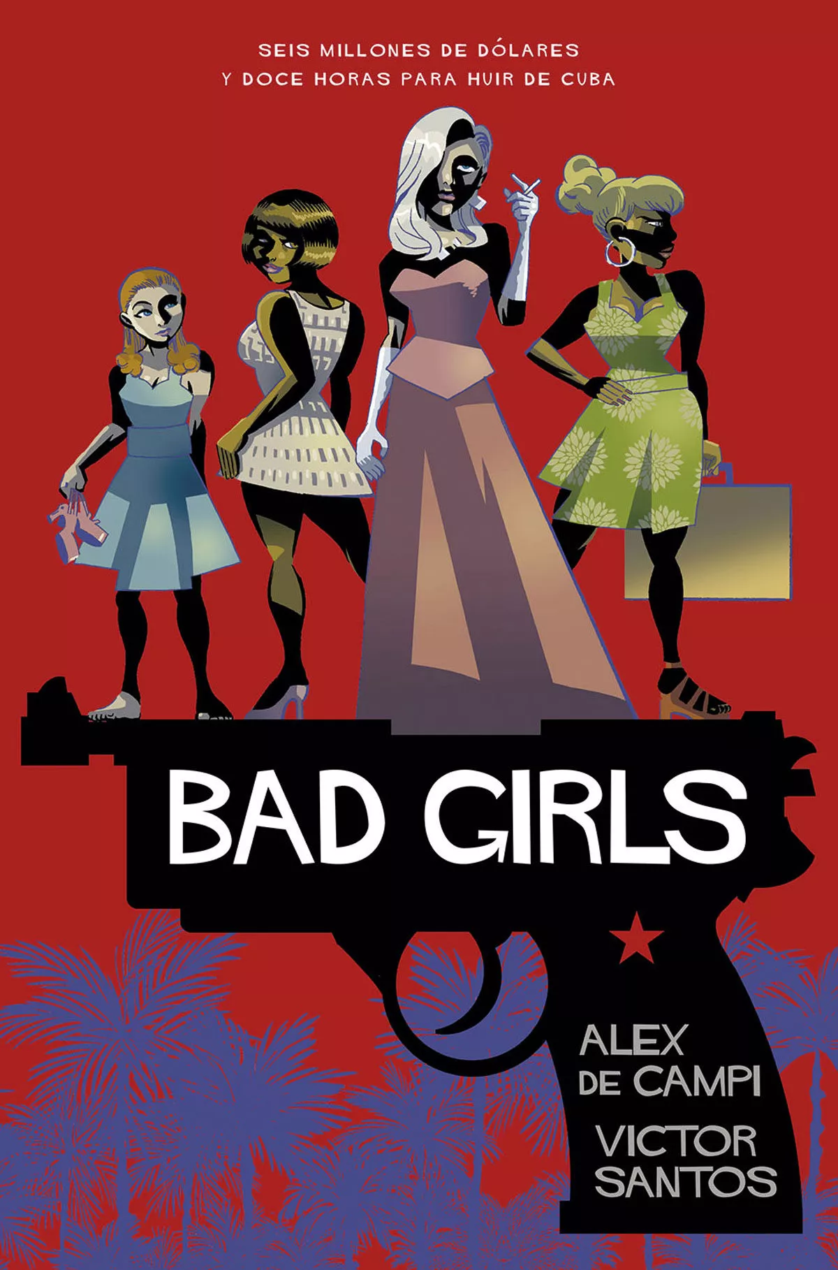 Portada del Libro Bad Girls de Alex De Campi - 9788467938562