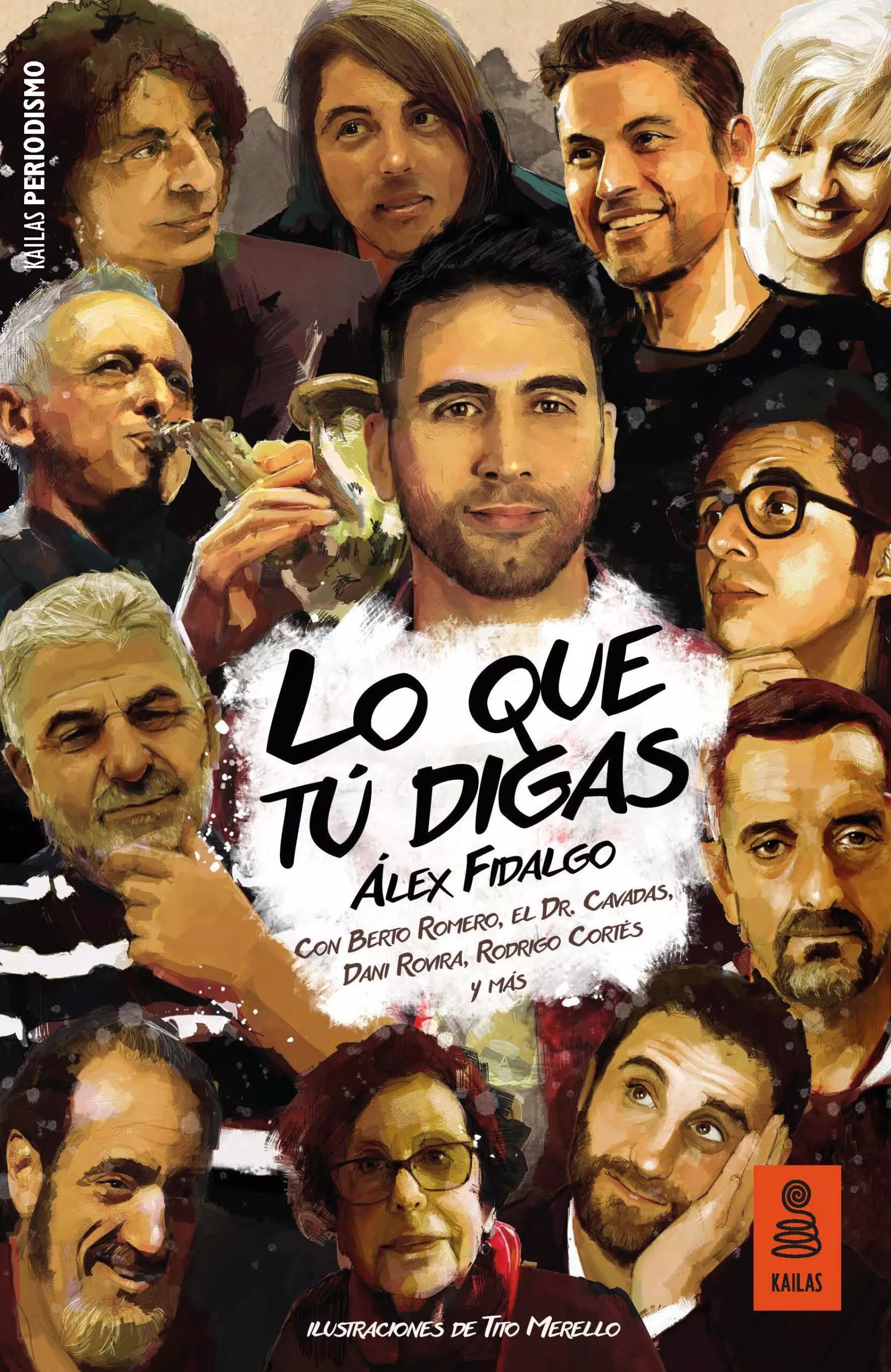 Portada del Libro Lo Que Tu Digas de Alex Fidalgo Conde - 9788417248666