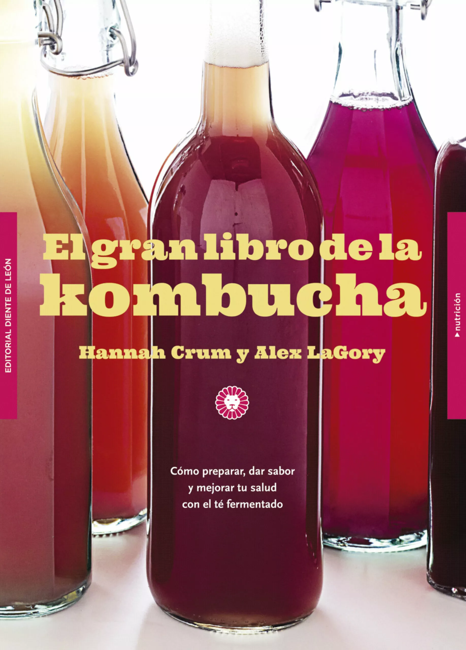 Portada del Libro El Gran Libro De La Kombucha: Como Preparar Dar Sabor Y Mejorar Tu Sal de Alex Lagory - 9788494622465