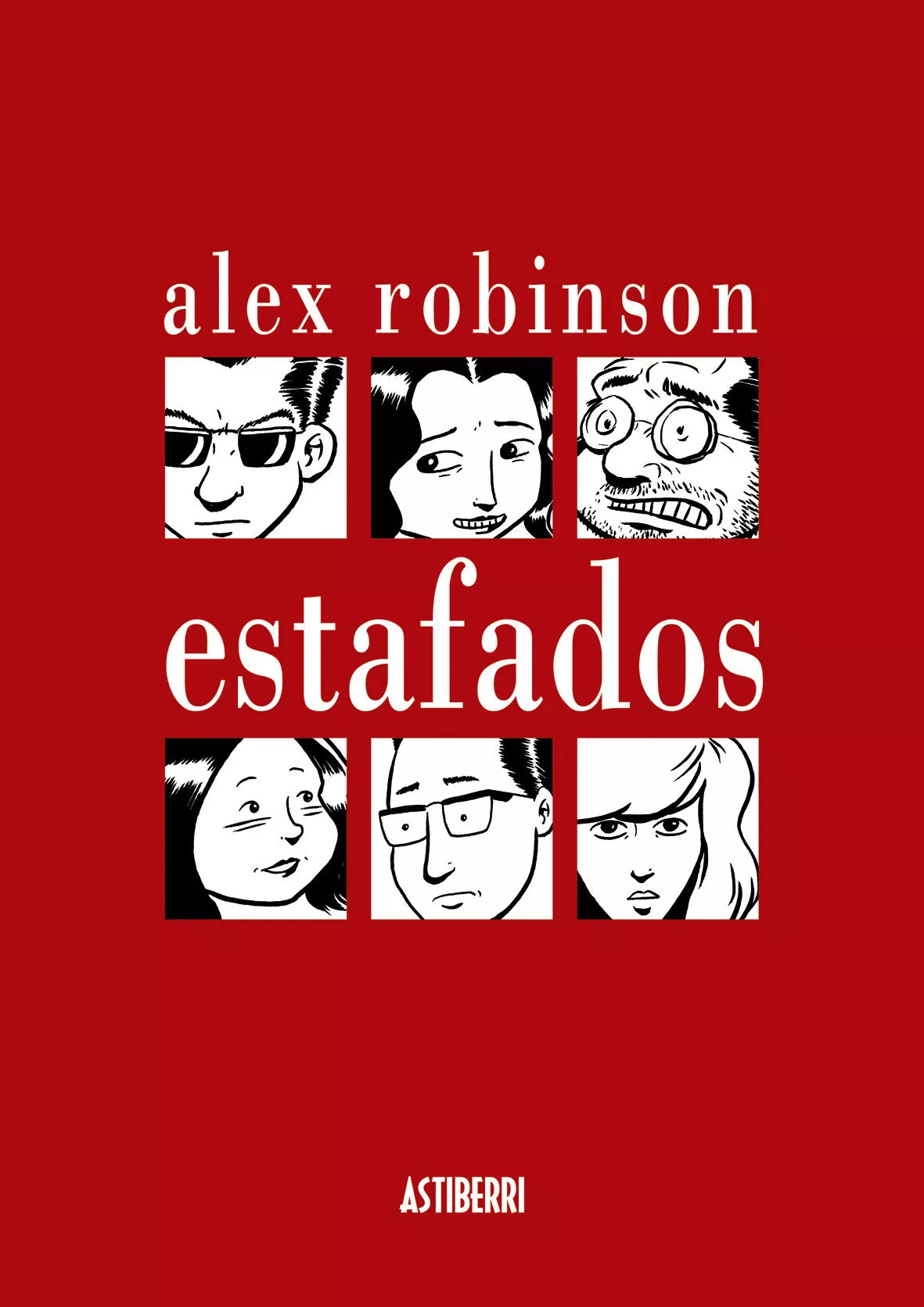 Portada del Libro Estafados (2ª Ed.) de Alex Robinson - 9788493522940