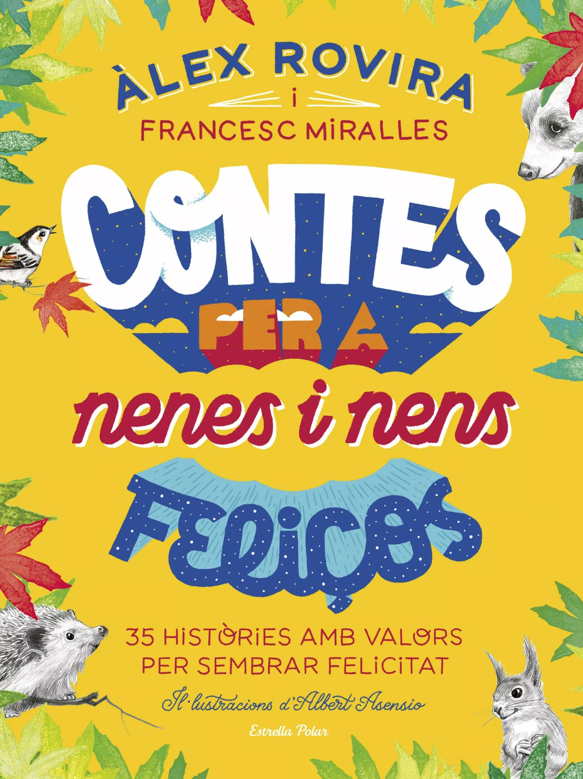 Portada del Libro Contes Per A Nenes I Nens Feliços de Alex Rovira - 9788418134111
