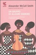 Portada del Libro Un Gruppo Di Allegre Signore de Alexander Mccall Smith - 9788882469344