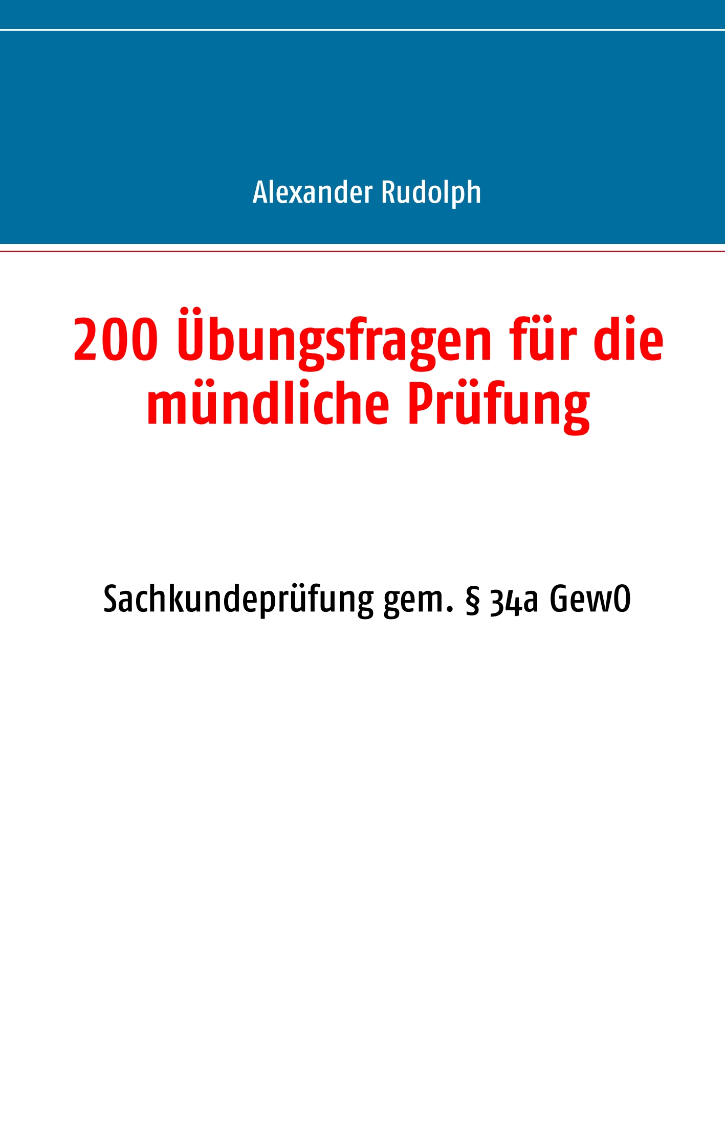 Portada del Libro 200 Ubungsfragen Fur Die Mundliche Prufung de Alexander Rudolph - 9783751901901