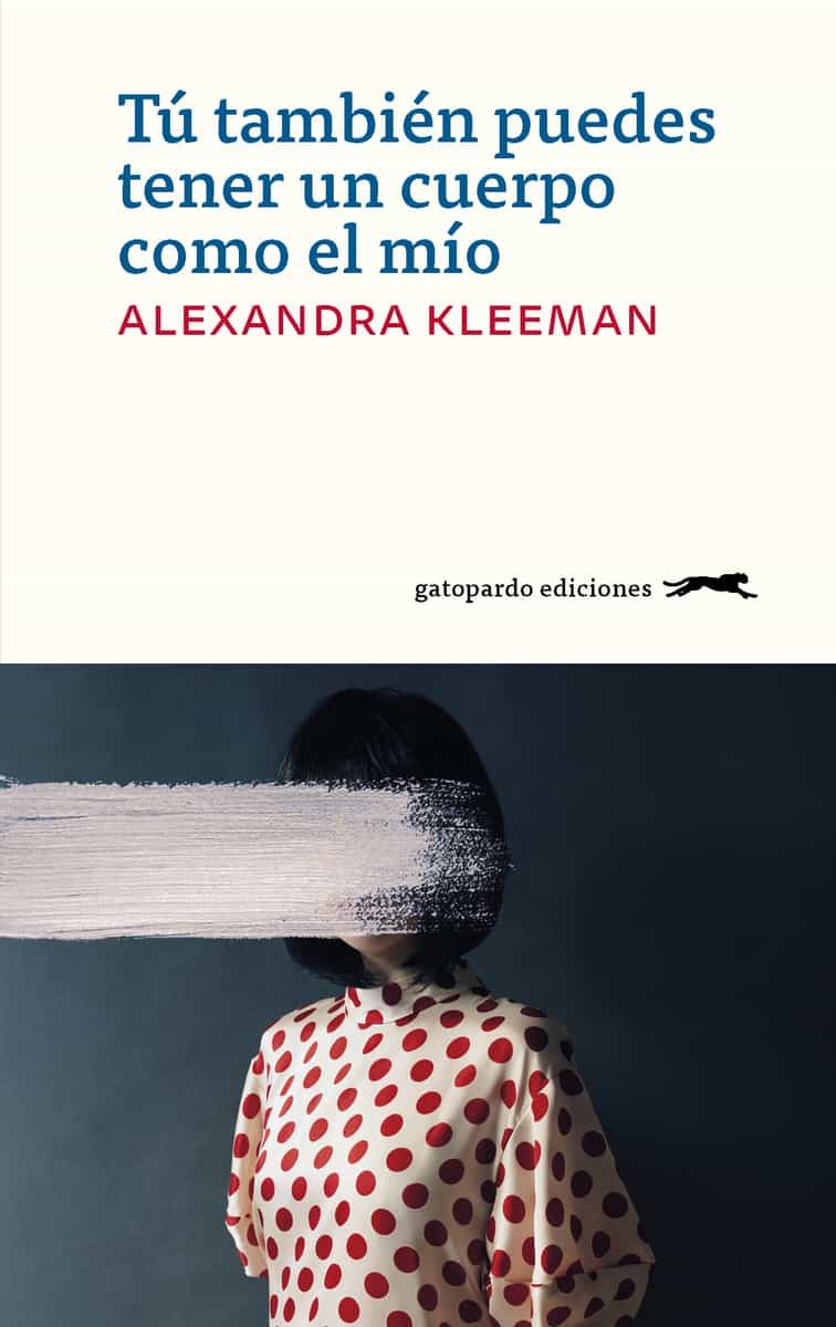 Portada del Libro Tu Tambien Puedes Tener Un Cuerpo Como El Mio de Alexandra Kleeman - 9788412141405