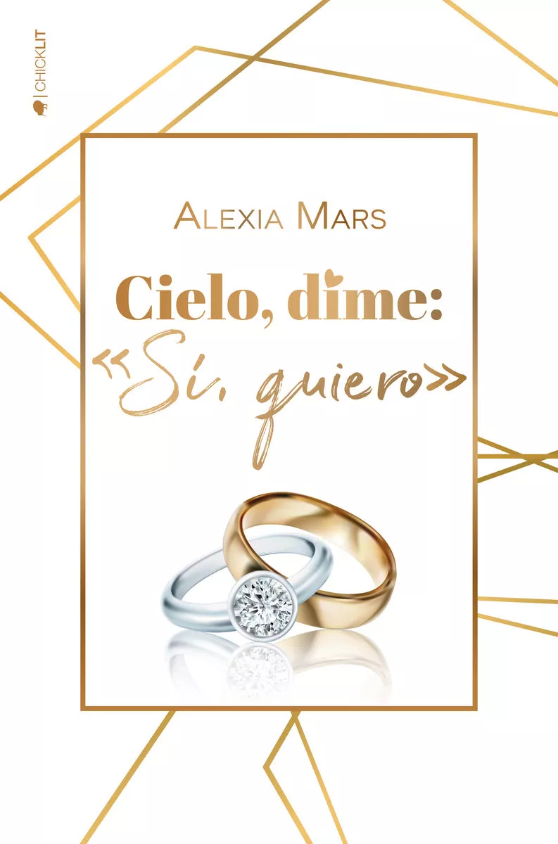 Portada del Libro Cielo Dime: Si Quiero de Alexia Mars - 9788417361662