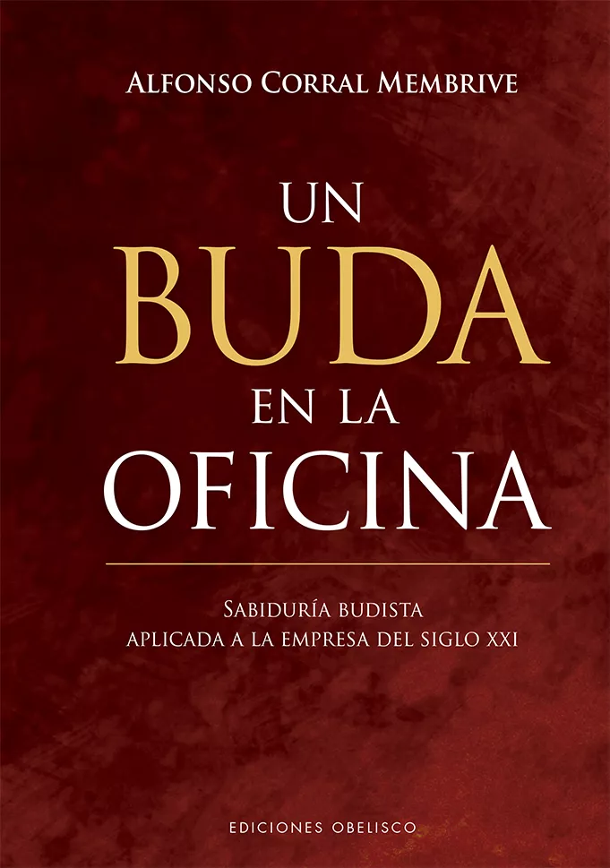 Portada del Libro Un Buda En La Oficina de Alfonso Corral Membrive - 9788491115649