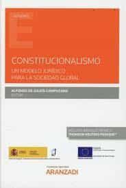 Portada del Libro Constitucionalismo. Un Modelo Jurídico Para La Sociedad Global de Alfonso De Julios Campuzano - 9788413465265