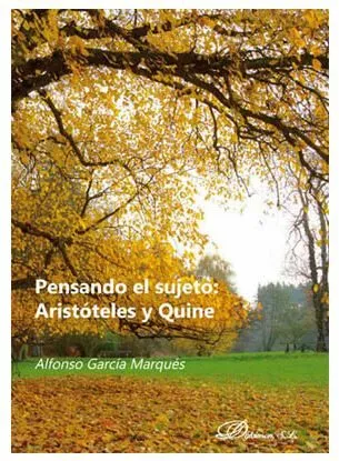 Portada del Libro Pensando En El Sujeto: Aristoteles Y Quine de Alfonso Garcia Marques - 9788413244532