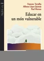 Portada del Libro Educar En Un Mon Vulnerable de Alfonso Lopez - 9788497793889