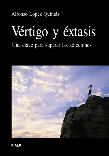 Portada del Libro Vertigo Y Extasis: Una Clave Para Superar Las Adicciones de Alfonso Lopez Quintas - 9788432136108
