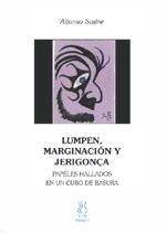 Portada del Libro Lumpen Marginacion Y Jerigonça de Alfonso Sastre - 9788496584075