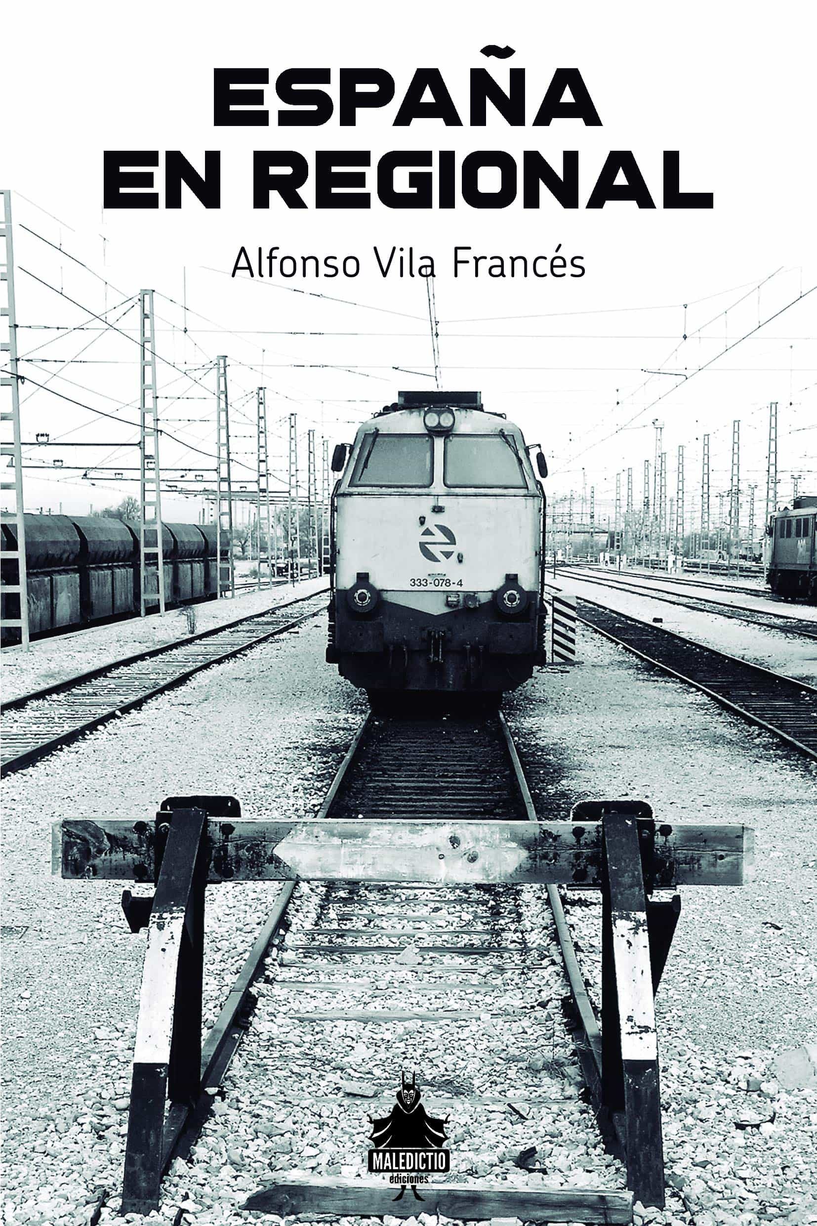 Portada del Libro España En Regional de Alfonso Vila Frances - 9788494889745