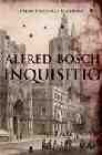 Portada del Libro Inquisitio (Premi Prudenci Bertrana 2006) de Alfred Bosch - 9788466407700