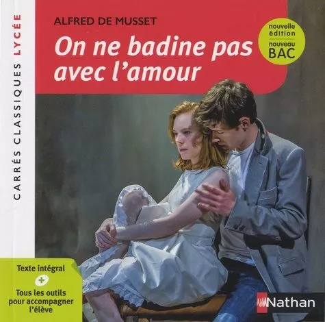 Portada del Libro On Ne Badine Pas Avec L Amour : Proverbe 1834 : Texte Intégral de Alfred De Musset - 9782091891361